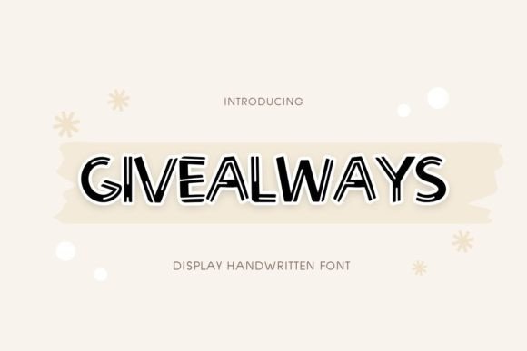 Give Always Font for Creative Design