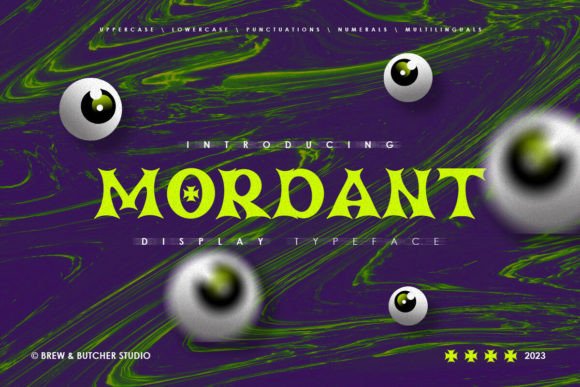 Mordant Font: Bold, Sharp, and Unapologetic