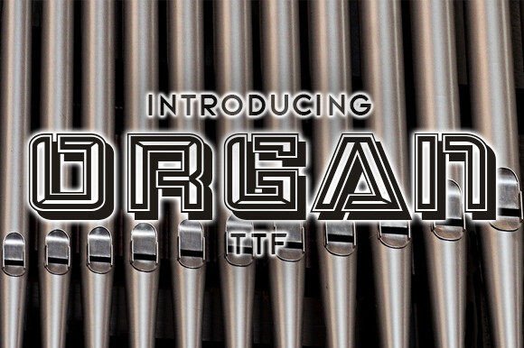 Organ: A Polished Display Font