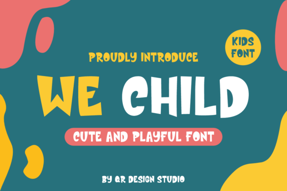 We Child Font for Business Branding